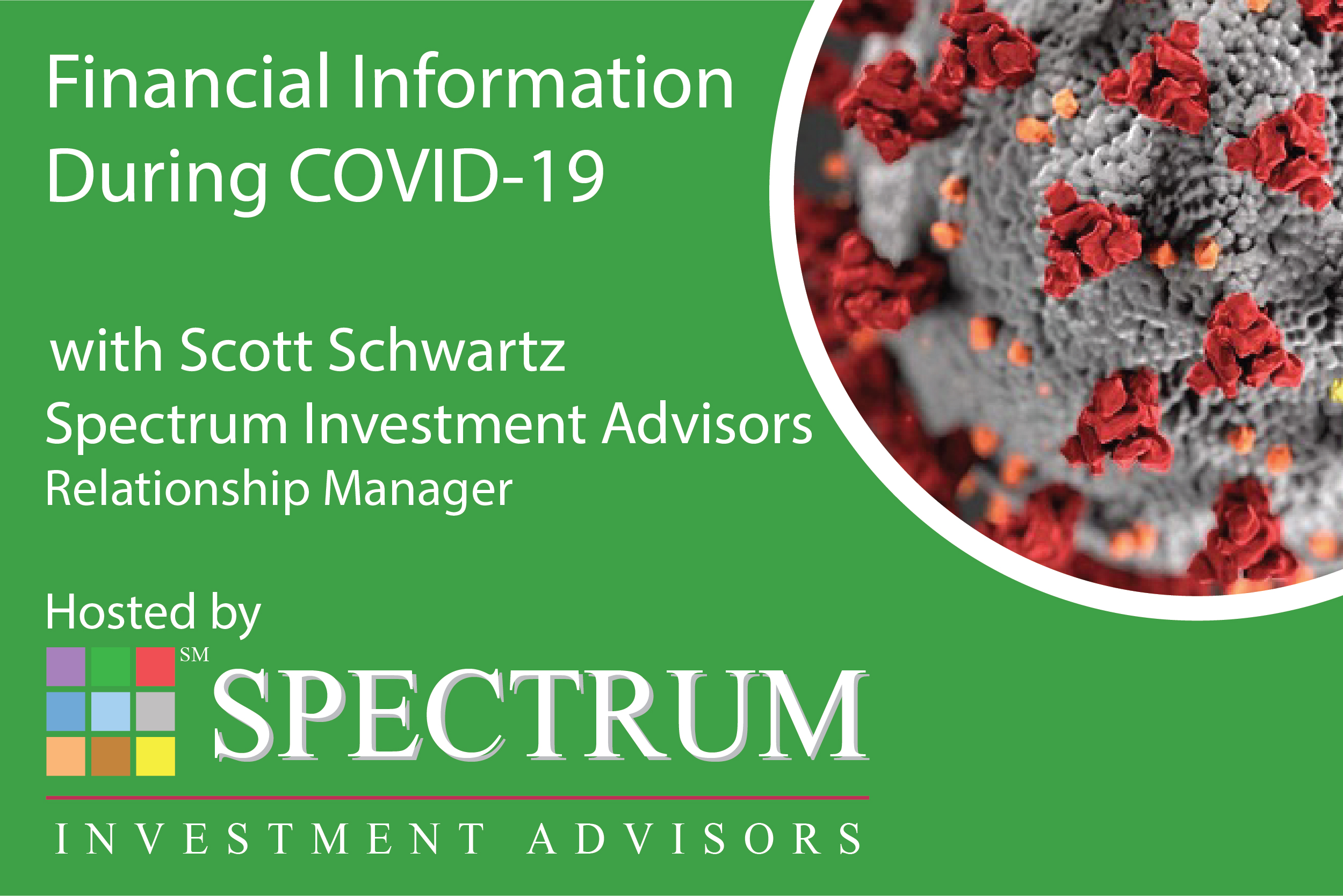 SIA Website Scott Schwartz Financial Information During COVID-19 Replay Image (Green) (RGB)-01